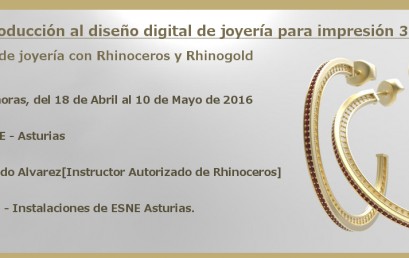 Curso de introducción al diseño digital de joyería para impresión 3D en ESNE Asturias